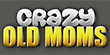 CrazyOldMoms